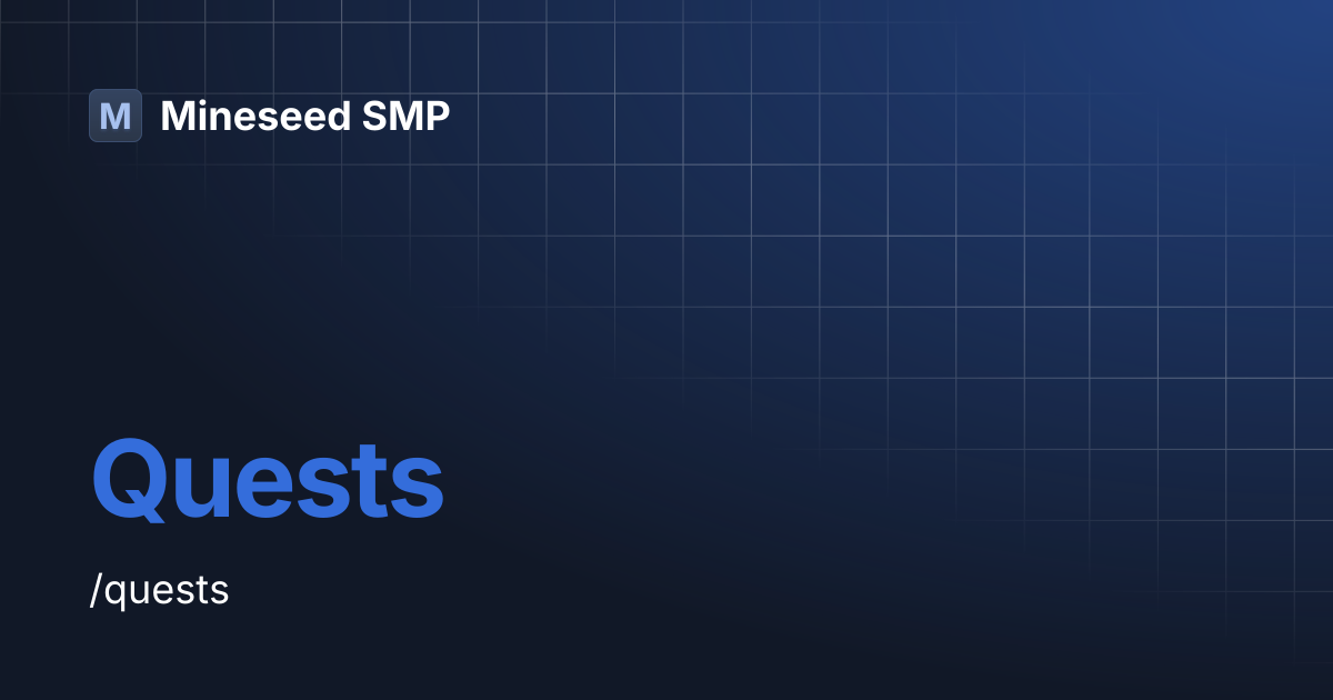 Quests | Mineseed SMP
